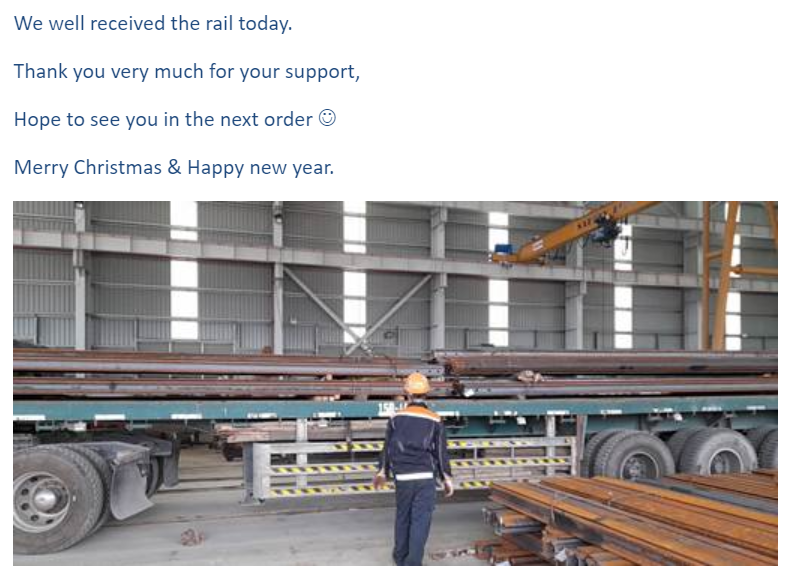 Positive feedback from steel rail customer